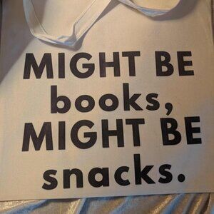 MIGHT BE books, MIGHT be snacks canvas tote bag - Made to order